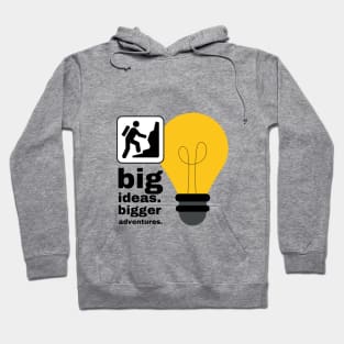 Big Thoughts and Adventures Hoodie